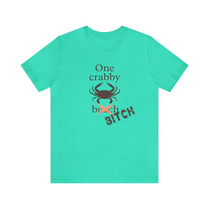 One Crabby Beach Oops I Mean Bitch T-Shirt