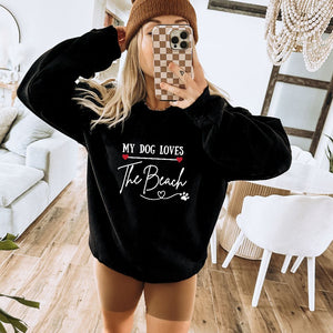 MY DOG LOVES THE BEACH WOMENS BEACH SWEATSHIRT