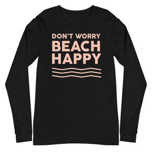 Don't Worry Beach Happy Women's Long Sleeve Beach Shirt