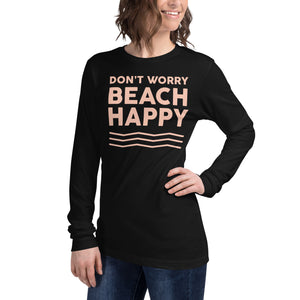 Don't Worry Beach Happy Women's Long Sleeve Beach Shirt
