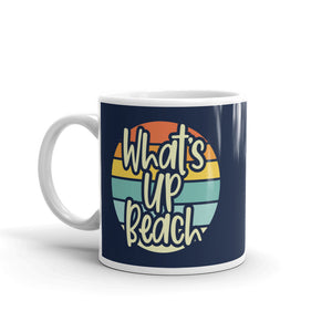 What's Up Beach Coffee Mug - Super Beachy