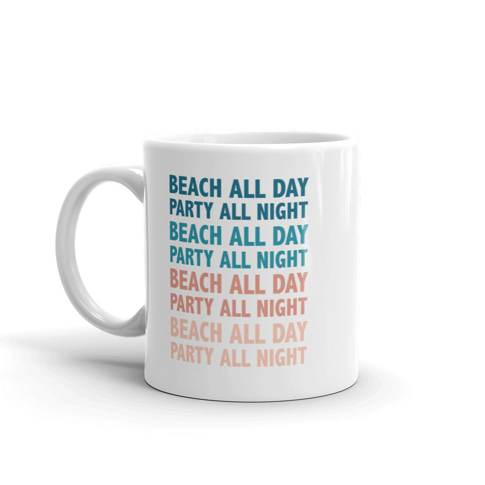 Beach All Day Party All Night Coffee Mug - Super Beachy