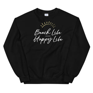 Beach Life Happy Life Women's Beach Sweatshirt