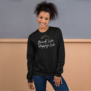 Beach Life Happy Life Women's Beach Sweatshirt