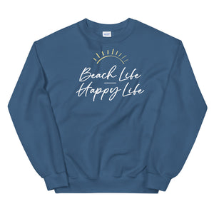 Beach Life Happy Life Women's Beach Sweatshirt
