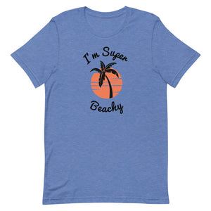I'm Super Beachy Women's Beach T-Shirt - Super Beachy