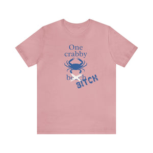 One Crabby Beach Oops I Mean Bitch T-Shirt