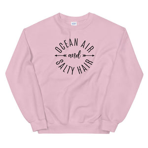 Ocean Air & Salty Hair Women's Beach Sweatshirt