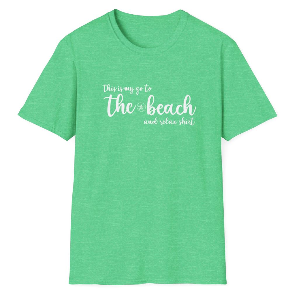 THIS IS MY GO TO THE BEACH AND RELAX WOMEN'S BEACH SHIRT