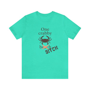 One Crabby Beach Oops I Mean Bitch T-Shirt