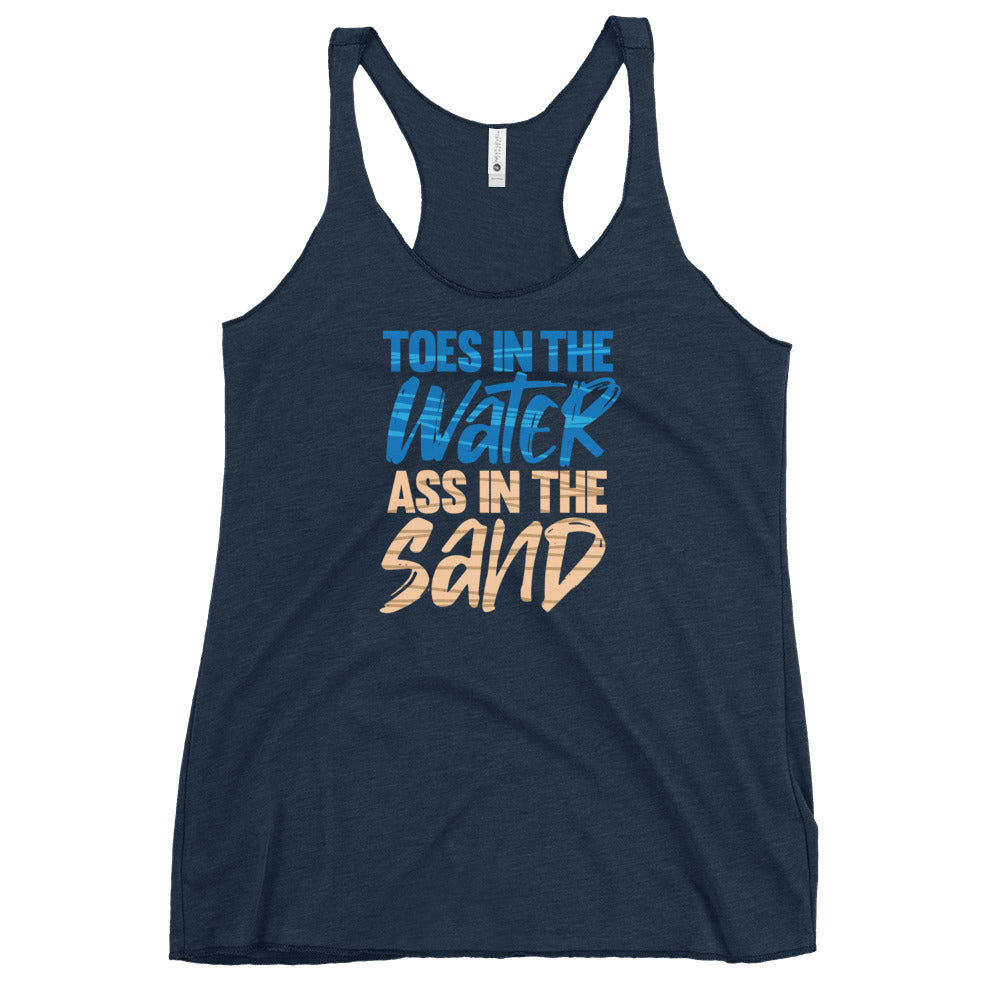 Toes In The Water Ass In The Sand Women's Racerback Beach Tank Top - Super Beachy