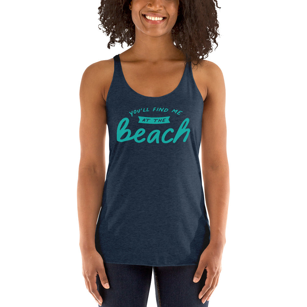 You'll Find Me At The Beach Women's Racerback Tank Top - Super Beachy