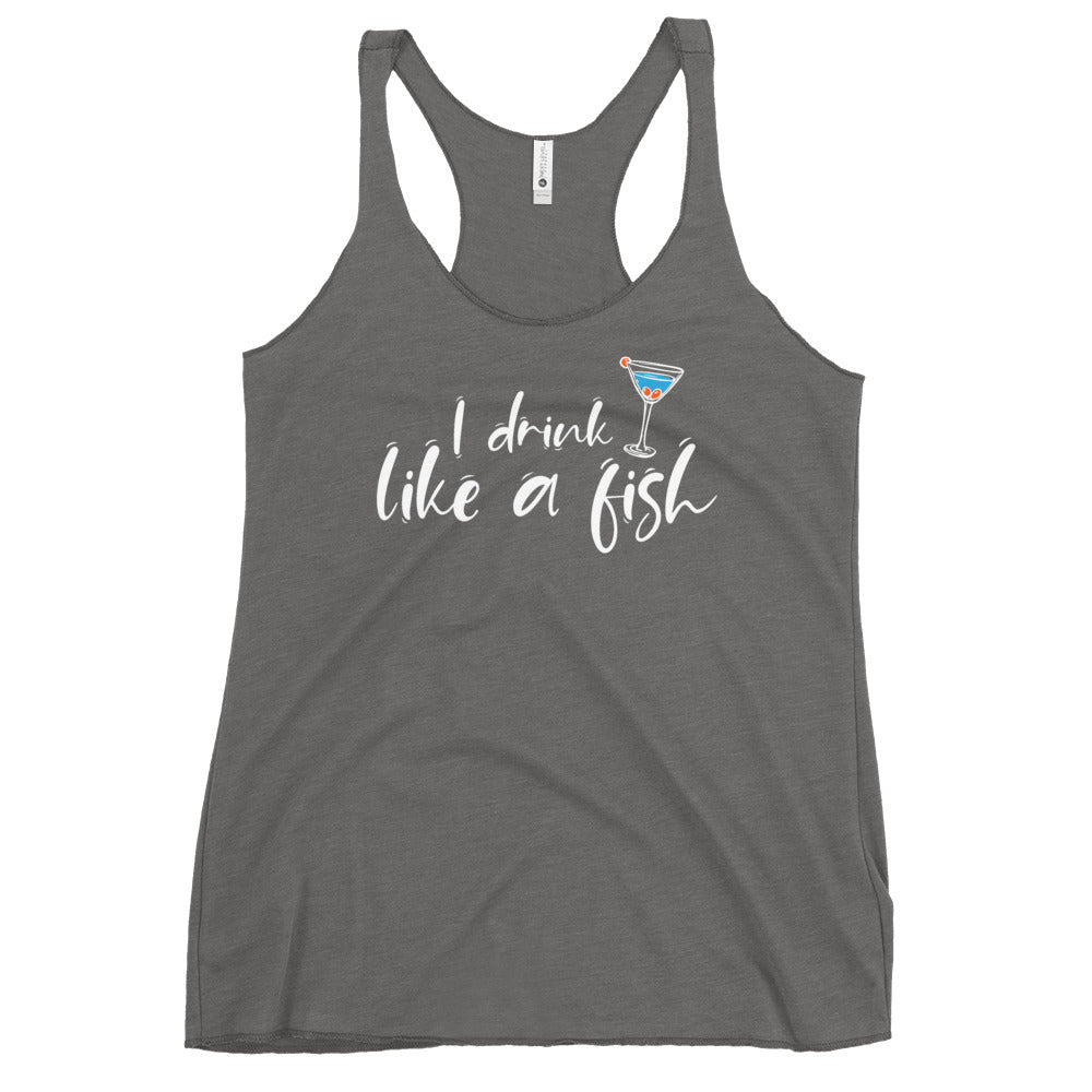 I Drink Like A Fish Women's Racerback Beach Tank Top - Super Beachy