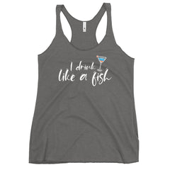 I Drink Like A Fish Women's Racerback Beach Tank Top