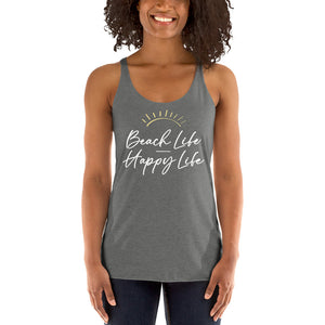 Beach Life Happy Life Women's Racerback Beach Tank Top - Super Beachy