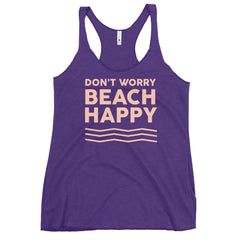 Don't Worry Beach Happy Women's Racerback Beach Tank Top