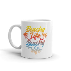 Beachy Life Beachy Wife Mug