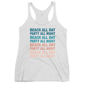 Beach All Day Party All Night Women's Racerback Beach Tank Top - Super Beachy