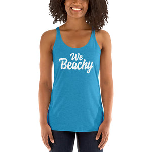We Beachy Women's Racerback Beach Tank Top - Super Beachy