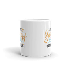 I'm Super Beachy Leave Me Alone Coffee Mug