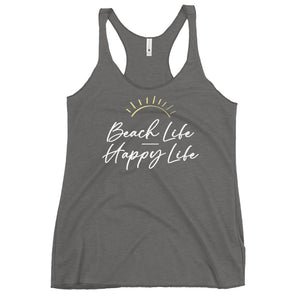 Beach Life Happy Life Women's Racerback Beach Tank Top - Super Beachy