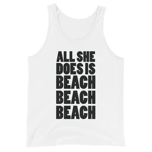 All She Does Is Beach Beach Beach Men's Beach Tank Top - Super Beachy