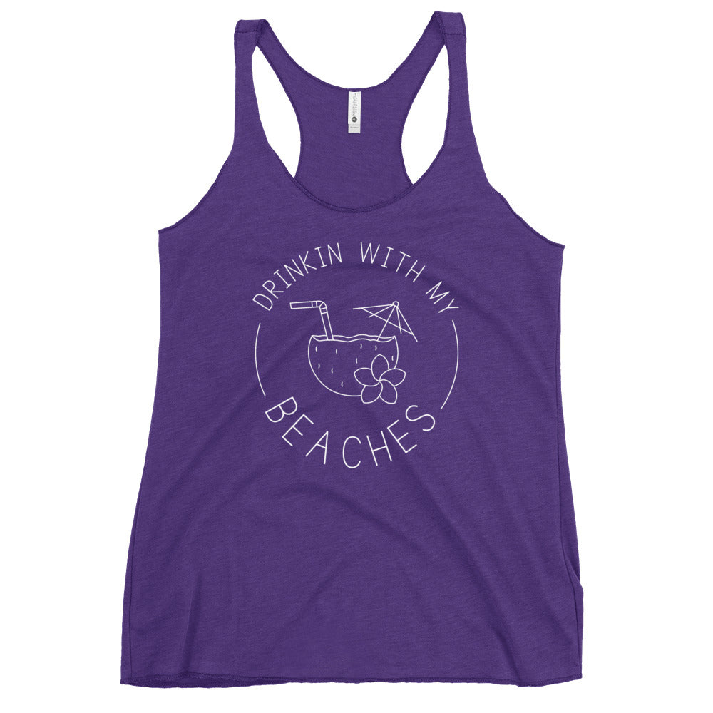 Drinkin With My Beaches Women's Racerback Beach Tank Top - Super Beachy