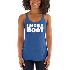 I'm On A Boat Women's Racerback Beach Tank Top