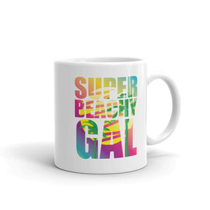 Super Beachy Gal Coffee Mug - Super Beachy