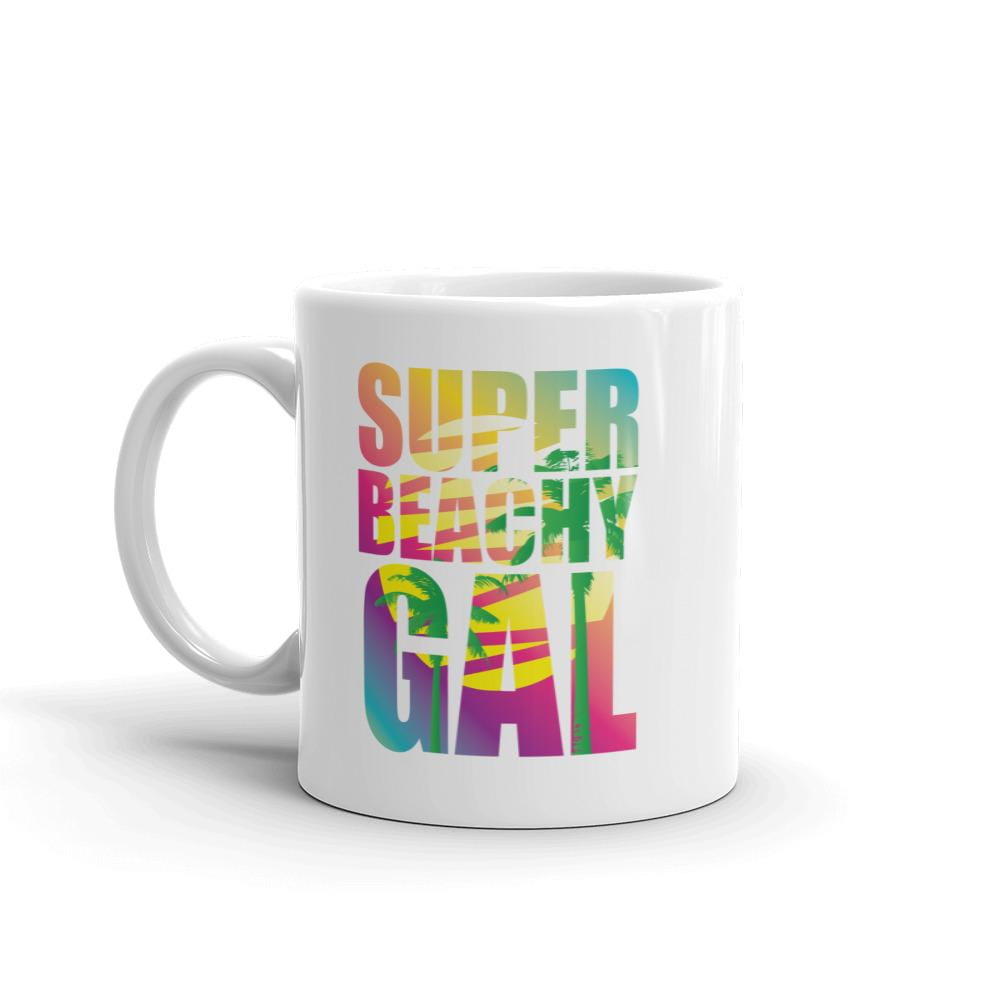 Super Beachy Gal Coffee Mug - Super Beachy