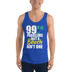 99 Problems But A Beach Ain't One Men's Beach Tank Top