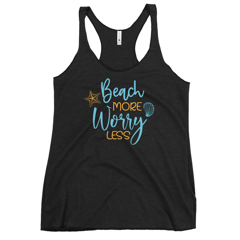 Beach More Worry Less Women's Racerback Beach Tank Top - Super Beachy