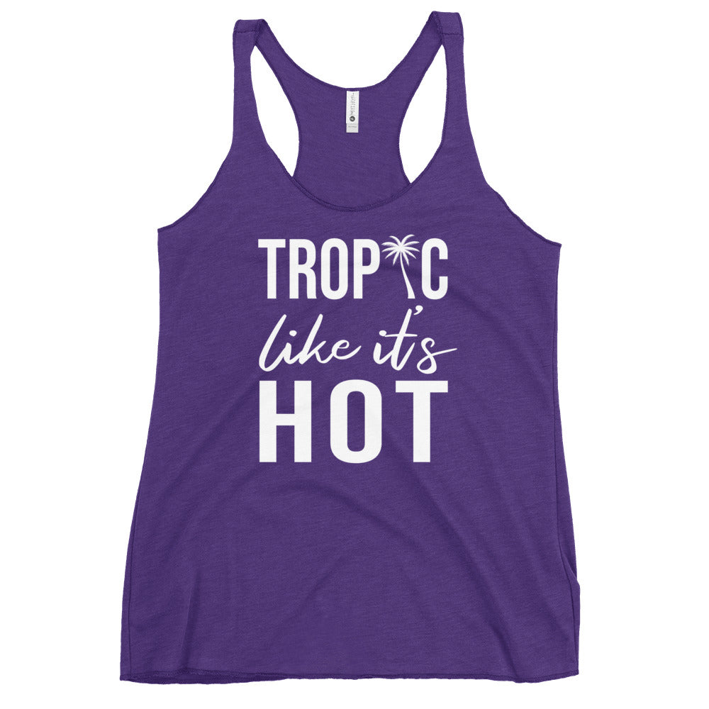 Tropic Like It's Hot Women's Racerback Beach Tank Top - Super Beachy