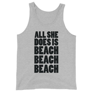 All She Does Is Beach Beach Beach Men's Beach Tank Top - Super Beachy