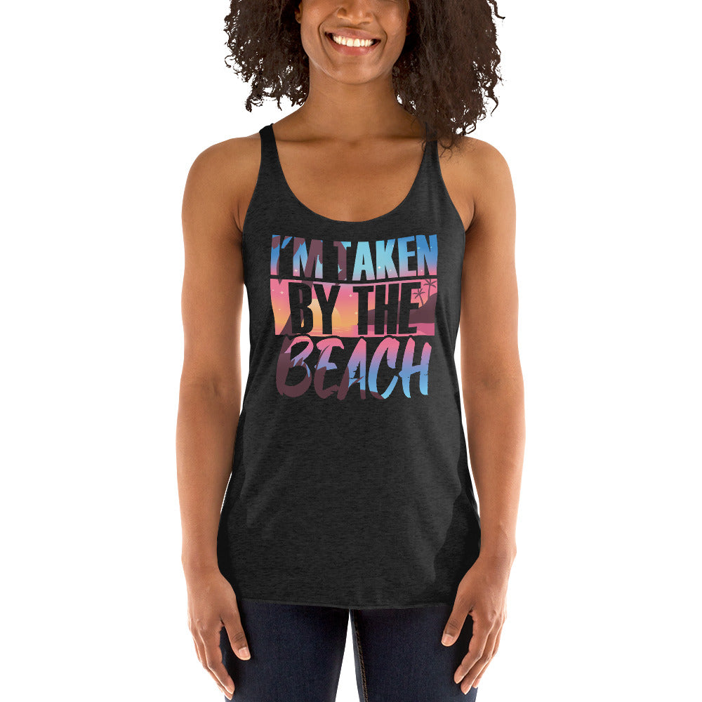 I'm Taken By The Beach Women's Racerback Beach Tank Top - Super Beachy