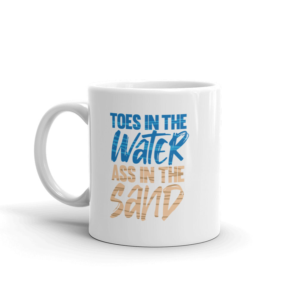 Toes In The Water Ass In The Sand Coffee Muf - Super Beachy