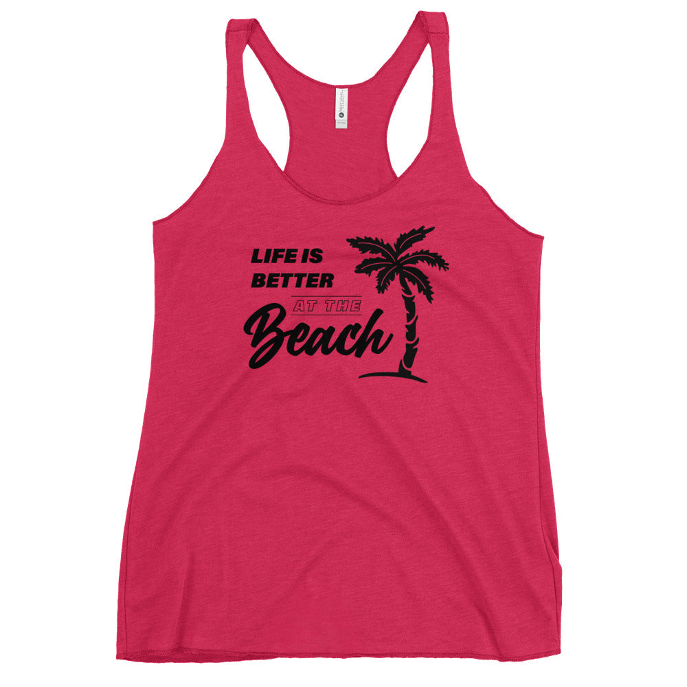 Life Is Better At The Beach Women's Racerback Beach Tank Top - Super Beachy