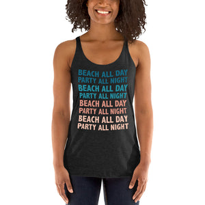 Beach All Day Party All Night Women's Racerback Beach Tank Top - Super Beachy