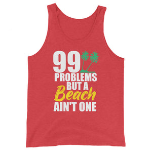 99 Problems But A Beach Aint One Men's Beach Tank Top - Super Beachy