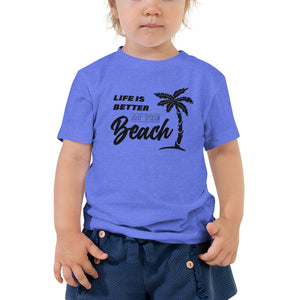 Life Is Better At The Beach Toddler Girls' Beach T-Shirt - Super Beachy