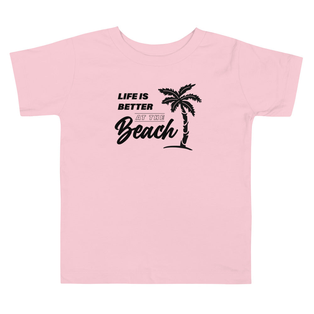 Life Is Better At The Beach Toddler Girls' Beach T-Shirt - Super Beachy