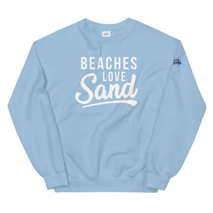 Beaches Love Sand Women's Beach Sweatshirt - Super Beachy