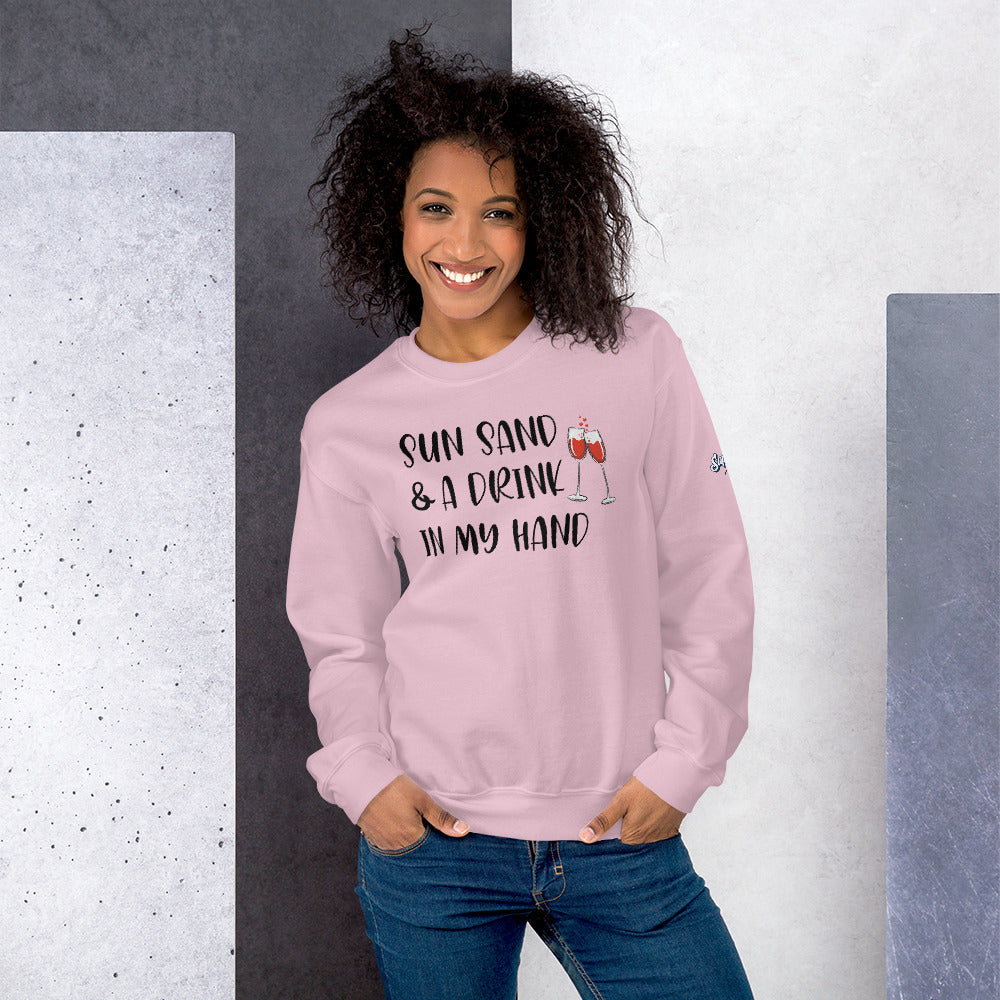 Sun Sand & A Drink In My Hand Women's Beach Sweatshirt - Super Beachy