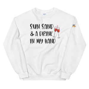 Sun Sand & A Drink In My Hand Women's Beach Sweatshirt - Super Beachy