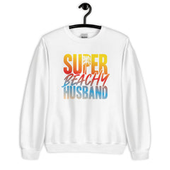SUPER BEACHY HUSBAND MEN'S BEACH SWEATSHIRT