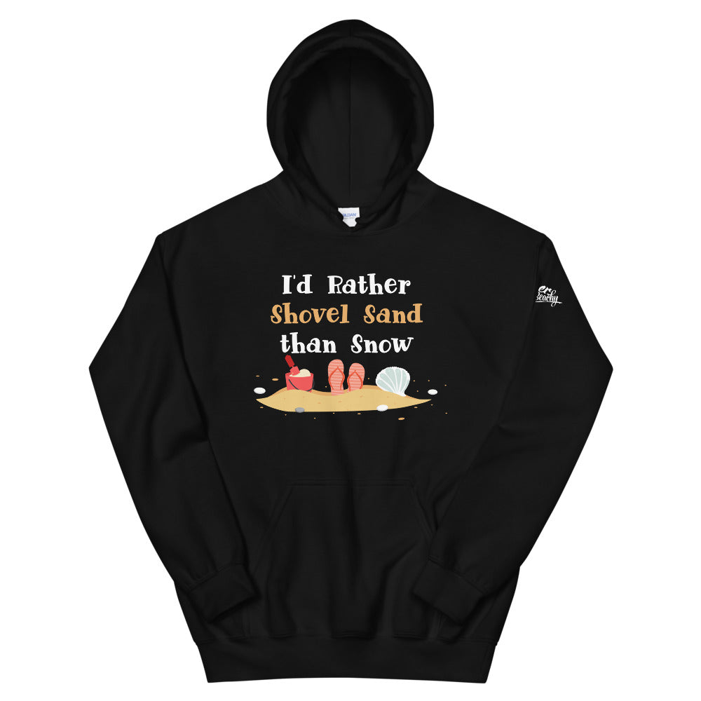 I'd Rather Shovel Sand Than Snow Women's Beach Hoodie - Super Beachy