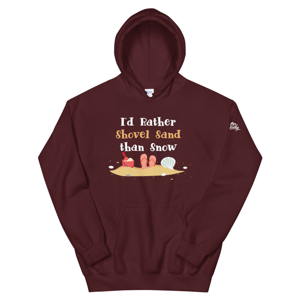 I'd Rather Shovel Sand Than Snow Women's Beach Hoodie - Super Beachy