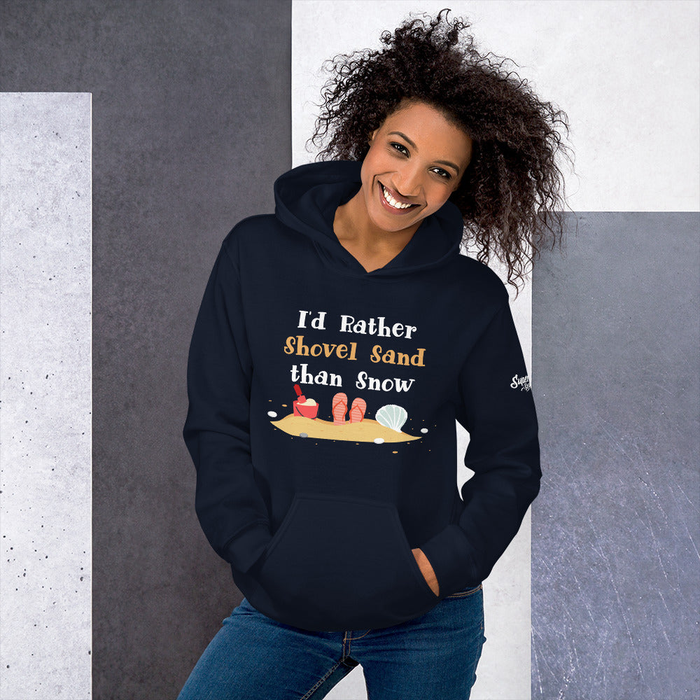 I'd Rather Shovel Sand Than Snow Women's Beach Hoodie - Super Beachy