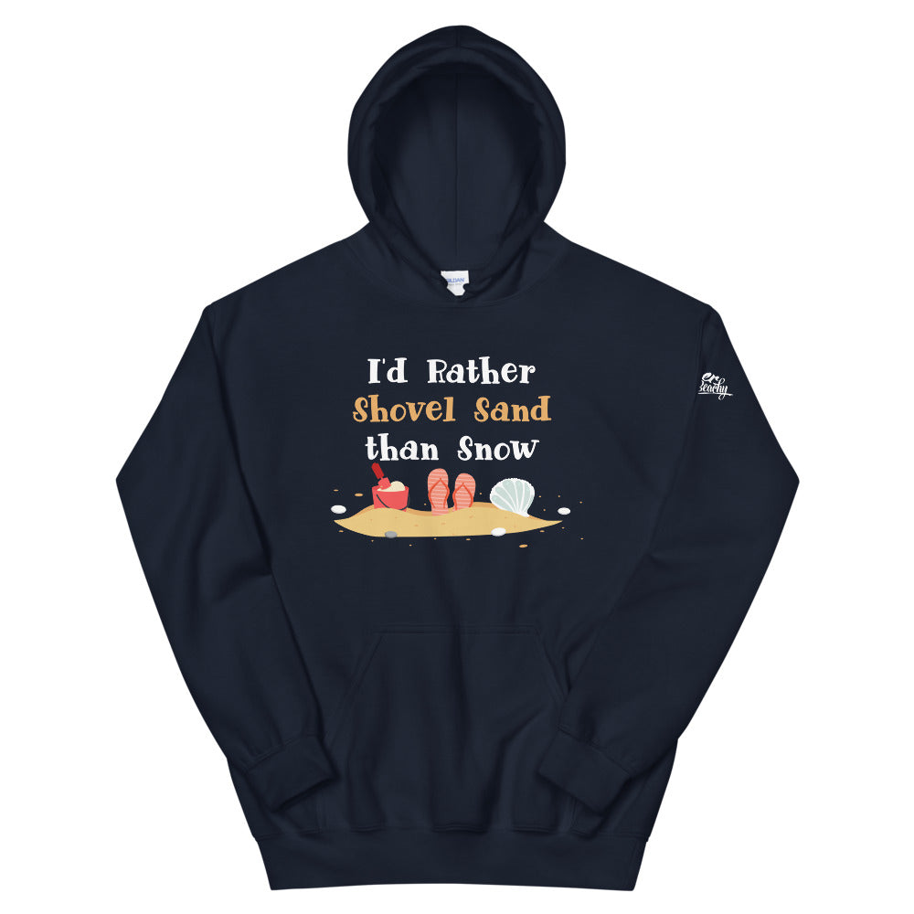 I'd Rather Shovel Sand Than Snow Women's Beach Hoodie - Super Beachy
