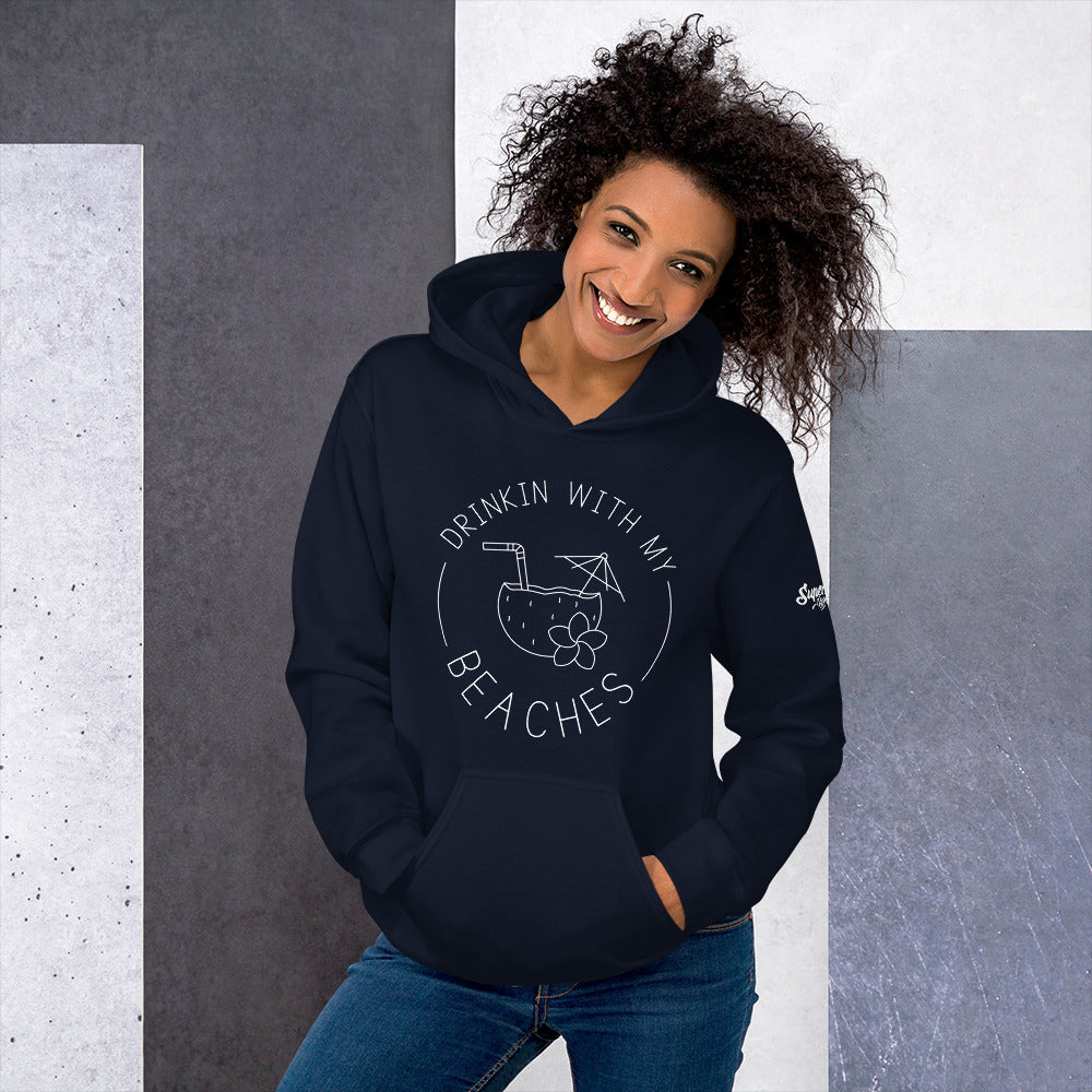 Drinkin With My Beaches Women's Beach Hoodie - Super Beachy